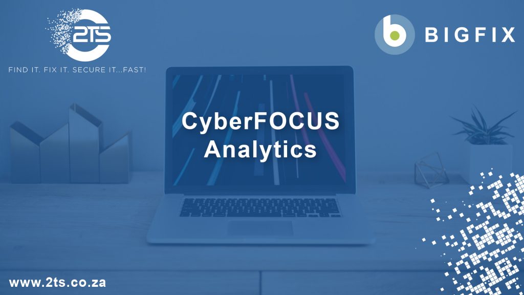 Bigfix CyberFocus Analytics 2TS Banner